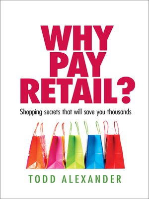cover image of Why Pay Retail?